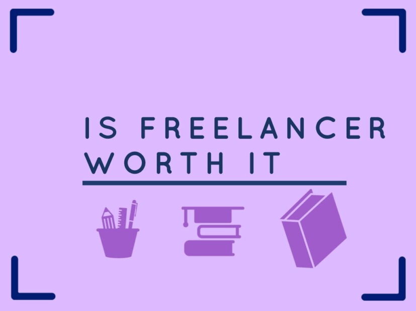 The image is a graphic related to: Is Freelancer Worth It?