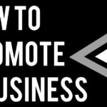 The image is a graphic related to How to Promote a Business