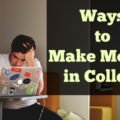 The image is a graphic related to Ways to Make Money in College