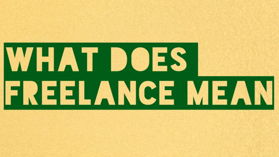 You are currently viewing What Does Freelance Mean?