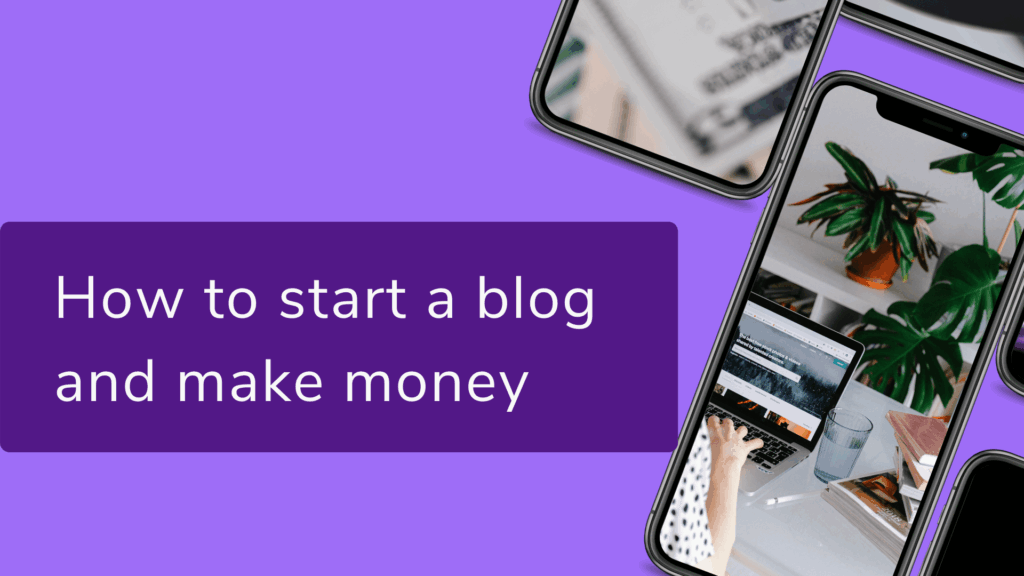 The image is a graphic related to Start a Blog and Make Money.