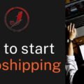 The image is a graphic related to start dropshipping.