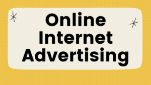 Read more about the article Online Internet Advertising: 7 Best Fundamental Steps