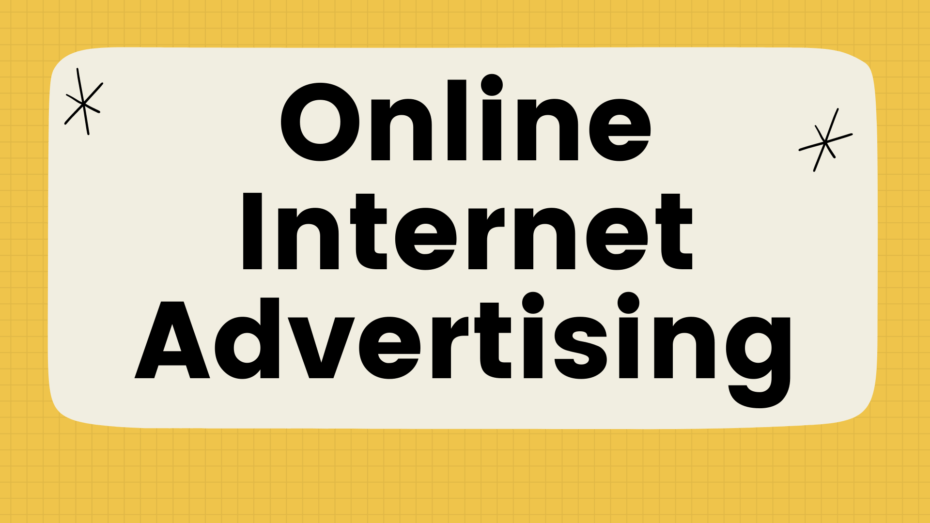 You are currently viewing Online Internet Advertising: 7 Best Fundamental Steps