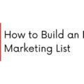 How to Build an Email Marketing List: Paid & Free The image is a graphic related to Email Marketing List.