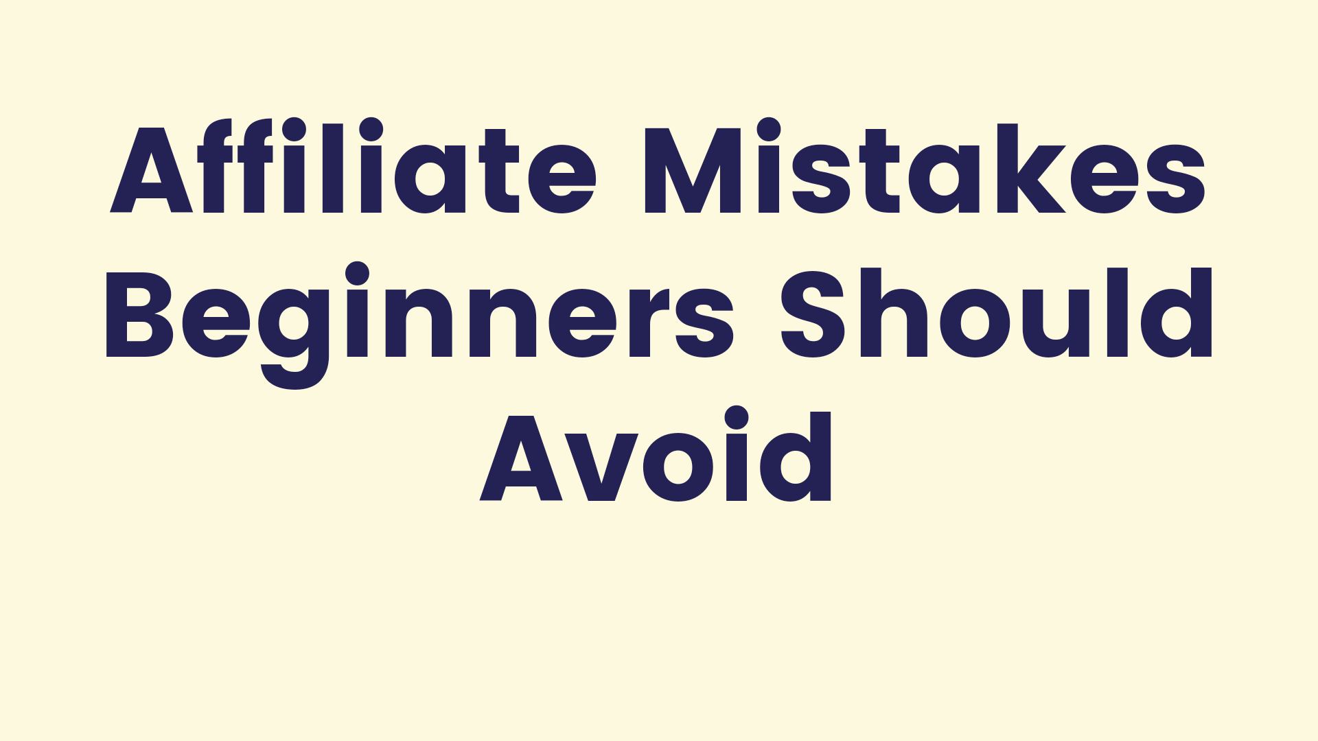 The image is a graphic related to Affiliate Mistakes.
