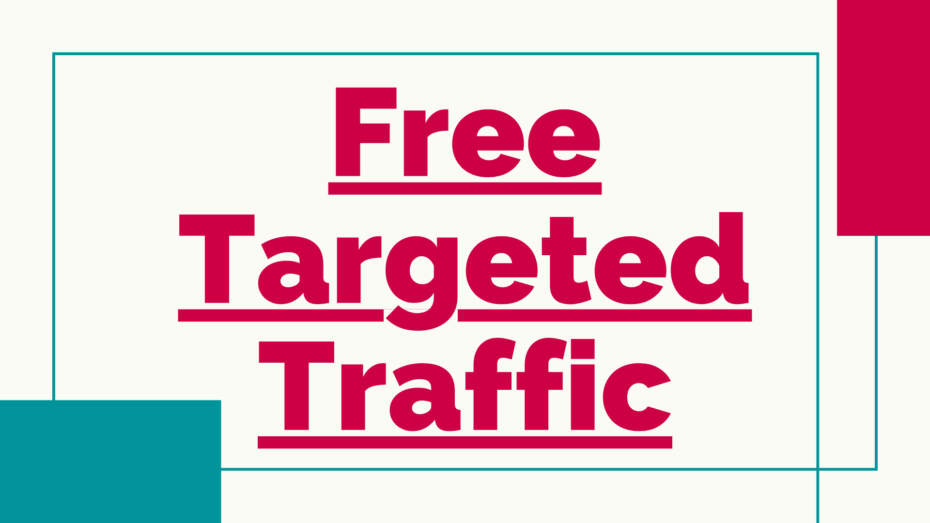 The image is a graphic related to Free Targeted Traffic.