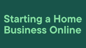 Read more about the article Starting a Home Business Online: 4 Simple Ideas