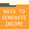 The image is a graphic related to Ways to Generate Income.