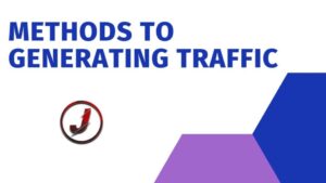 Read more about the article Methods to Generating Traffic: Increase Web Visit’s