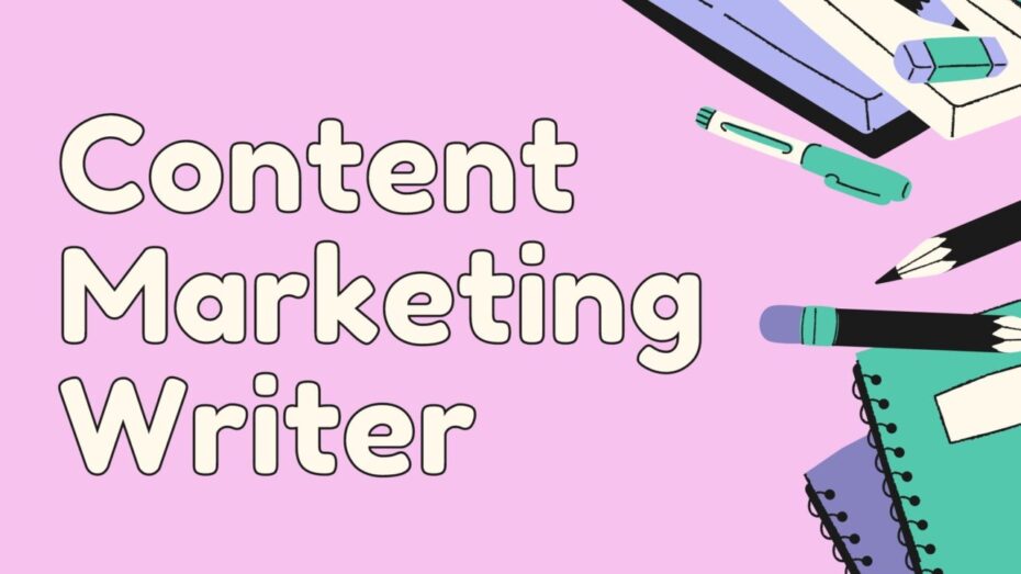The image is a graphic related to Content Marketing Writer.
