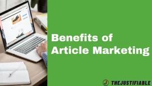 Read more about the article 7 Best Benefits of Article Marketing