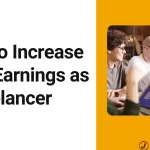 The image is a graphic related to Increase how to increase your earnings as a freelancer.