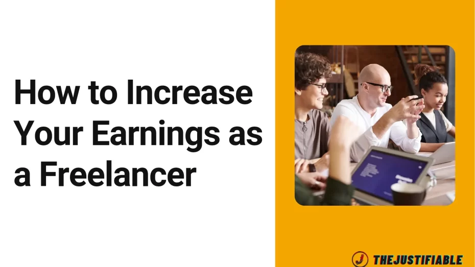 Read more about the article How to Increase Your Earnings as a Freelancer