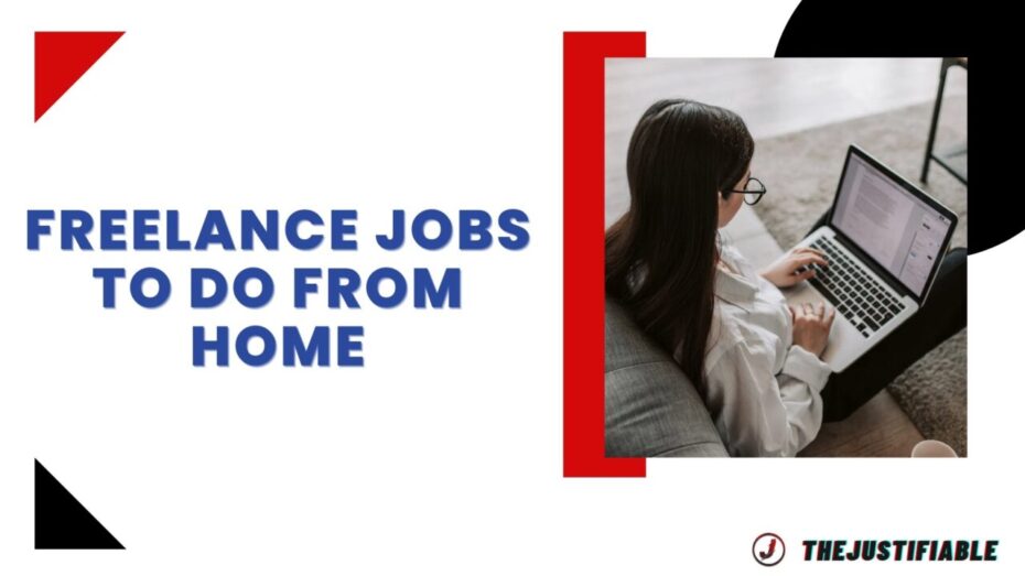 The image is a graphic related to Freelance Jobs To Do From Home.