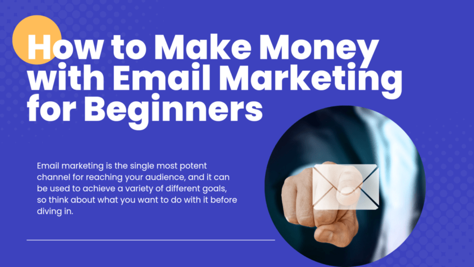 The image is a graphic related to how to make money with email marketing.