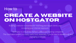 Read more about the article How to Create a Website on HostGator: High Quality Platform