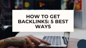 Read more about the article How To Get Backlinks: 5 Best Ways