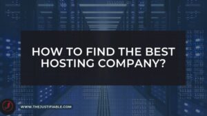 Read more about the article How To Find The Best Hosting Company?