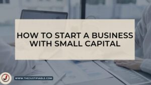 Read more about the article How To Start A Business With Small Capital