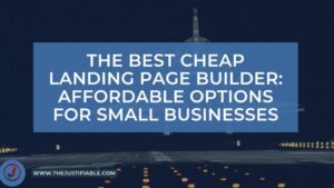 Read more about the article The Best Cheap Landing Page Builder: Affordable Options for Small Businesses