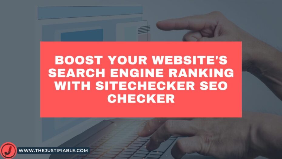 You are currently viewing Boost Your Website’s Search Engine Ranking with Sitechecker SEO Checker