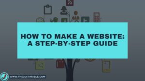 Read more about the article How to Make a Website: A Step-by-Step Guide