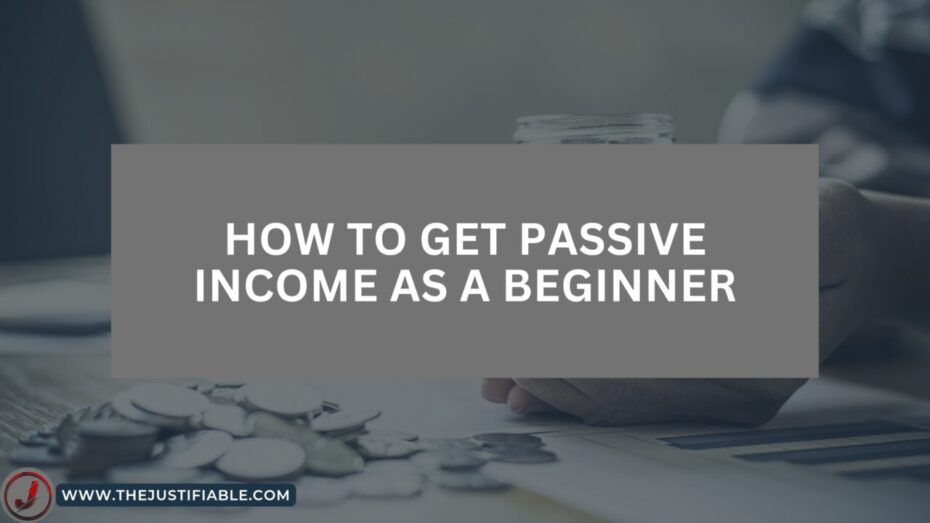 The image is a graphic related to Get Passive Income.