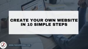 Read more about the article Create Your Own Website in 10 Simple Steps