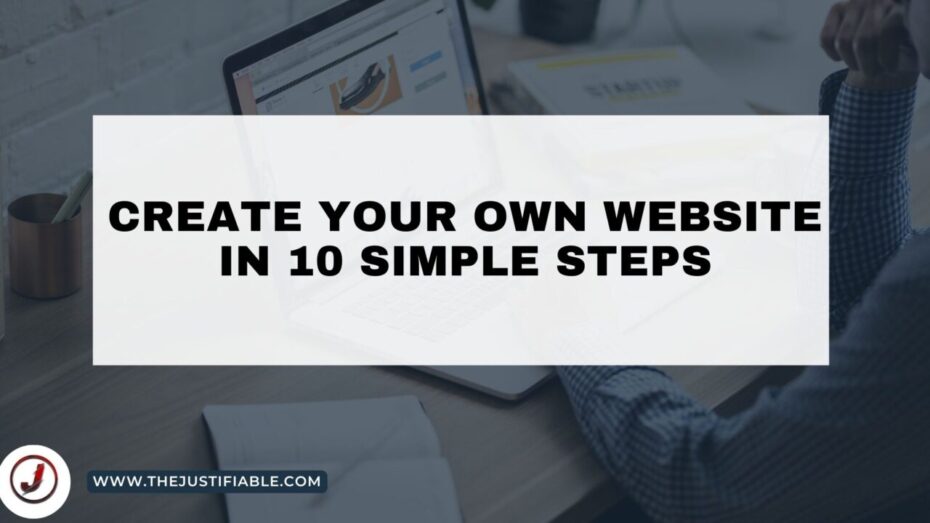 You are currently viewing Create Your Own Website in 10 Simple Steps