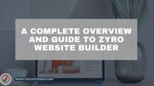 Read more about the article Guide to Zyro Website Builder: A Complete Overview