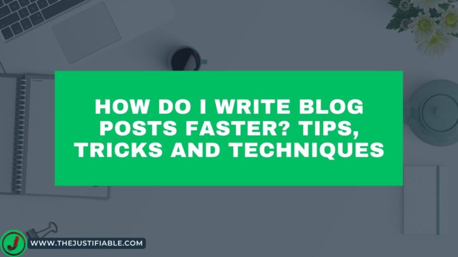 The image is a graphic related to Write Blog Posts Faster.
