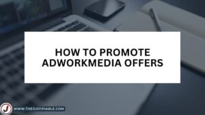 Read more about the article How to Promote AdWorkMedia Offers