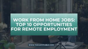 Read more about the article Work from Home Jobs: Top 10 Opportunities for Remote Employment