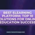 The image is a graphic related to Best Elearning Platform.