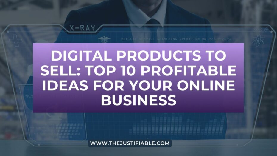 The image is a graphic related to Digital Products to Sell.