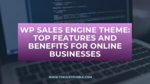 Read more about the article WP Sales Engine Theme: Top Features and Benefits for Online Businesses