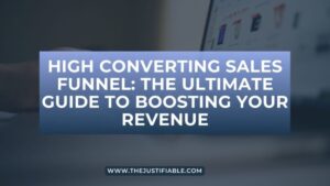 Read more about the article High Converting Sales Funnel: The Ultimate Guide to Boosting Your Revenue