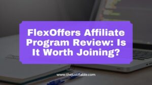 Read more about the article FlexOffers Affiliate Program Review: Is It Worth Joining?