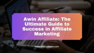 Read more about the article Awin Affiliate: The Ultimate Guide to Success in Affiliate Marketing