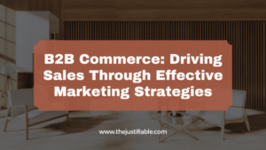 Read more about the article B2B Commerce: Driving Sales Through Effective Marketing Strategies