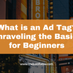 The image is a graphic related to What is an Ad Tag.