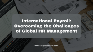 Read more about the article International Payroll: Overcoming the Challenges of Global HR Management