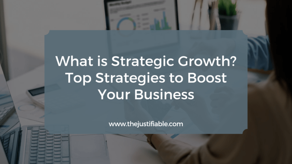 Read more about the article What is Strategic Growth? Top Strategies to Boost Your Business