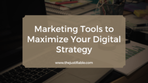 Read more about the article Marketing Tools to Maximize Your Digital Strategy