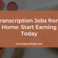 Transcription Jobs from Home: Start Earning Today The image is a graphic related to Transcription Jobs from Home.