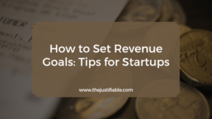 Read more about the article How to Set Revenue Goals: Tips for Startups