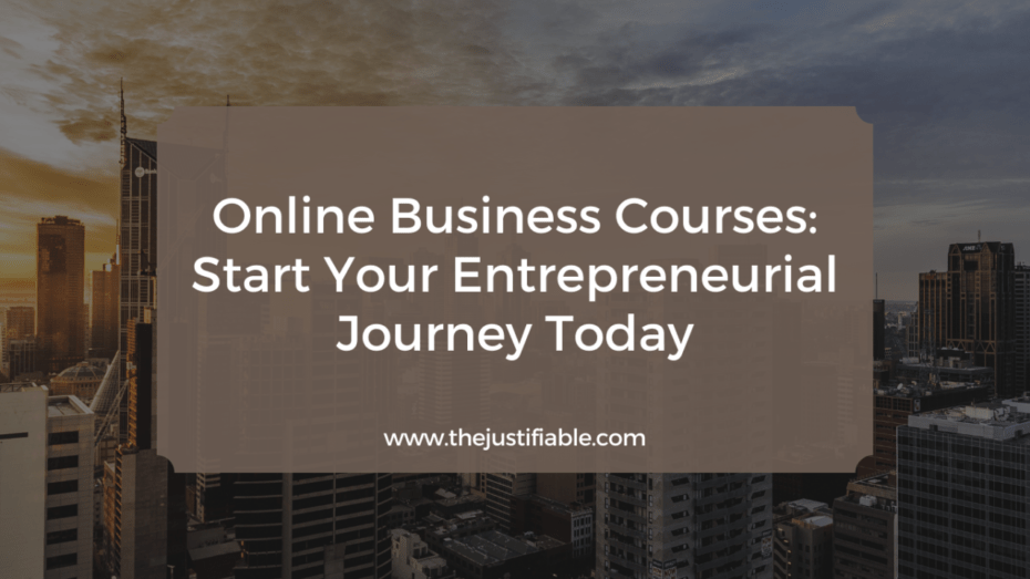 You are currently viewing Online Business Courses: Start Your Entrepreneurial Journey Today