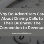The image is a graphic related to Why Do Advertisers Care About Driving Calls to Their Business.