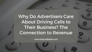 Read more about the article Why Do Advertisers Care About Driving Calls to Their Business? The Connection to Revenue